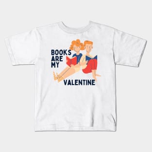 Books are my valentine Kids T-Shirt